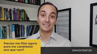 Para ser candidato preciso ter filiação partidária 1 ano antes da eleição?