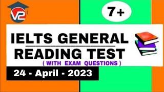 GENERAL IELTS READING PRACTICE TEST | V2 IELTS | 24 - APRIL - 2023