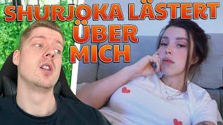 SHURJOKA LÄSTERT ÜBER MICH :(