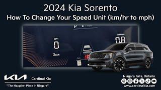 Refreshed 2024 Kia Sorento | How To Change Your Speed Unit (km/hr to mph)!