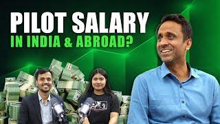 Pilot Salary in India & Abroad | How Much Airline Pilot Earn? Is it Worth Investing A Huge Amount?