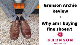 Grenson Archie Review + Why am I buying fine shoes?