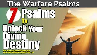 Psalms To Unlock Your Divine Destiny | Overcome Obstacles and Fulfill Your Destiny