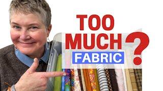 Sewing Organizing Tips - How Much Is Too Much Fabric?