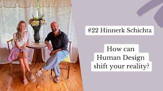 How can Human Design shift your reality? – Hinnerk Schichta