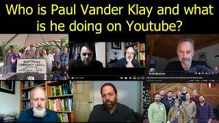 Who is Paul Vander Klay and What is he doing on Youtube?