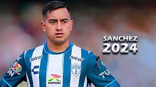 ÉRICK SÁNCHEZ - Amazing Skills & Goals - 2024 - CF Pachuca (HD)