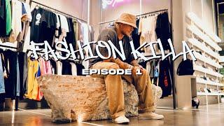 Fashion Killa | Episode 1