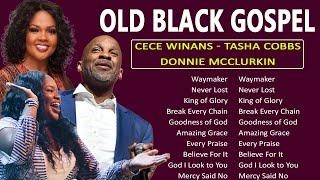 OLD BLACK GOSPEL  BEST GOSPEL MIX 2023: Cece Winans, Jekalyn Carr, Donnie Mcclurkin, Tasha Cobbs