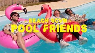 BEACH SCVM - POOL FRIENDS (OFFICIAL VIDEO)