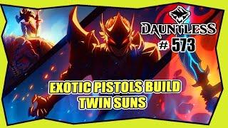 DAUNTLESS #573 TWIN SUNS  Damage Speed & Crit build  exotic Pistols Deutsch  Tipps & Tricks 