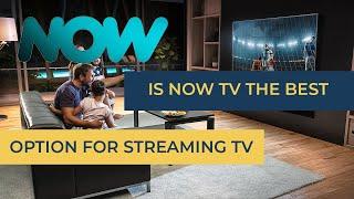 NOWTV Overview - Is it right for you and free trial