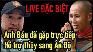 LIVE ĐẶC BIỆT, anh Báu đã trực tiếp gặp Thầy, tình nguyện hỗ trợ sang Ấn Độ