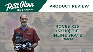Roces X35 3x110 TIF Inline Skate (Men's) Product Review