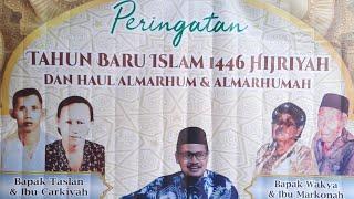 PERINGATAN TAHUN BARU ISLAM 1446 H DAN HAUL ALMARHUM & ALMARHUMAH. (MINGGU, 14 JULI 2024)