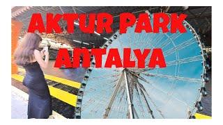 Aktur Park Antalya June2023