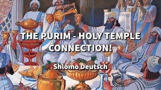 The Scroll of Esther and the Purim-Holy Temple Connection!