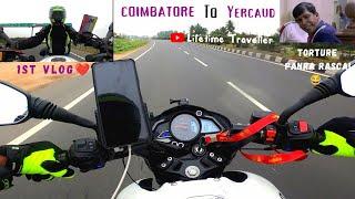 Coimbatore to yercaud | Tamil motovlog | First vlog| Chill climate | Ns200 | Lifetime Traveller |