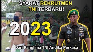 Apa Saja Perubahan Syarat Rekrutmen TNI Terbaru dari Panglima TNI Andika Perkasa? Rangkumannya!