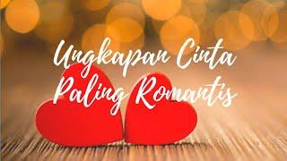 Ungkapan Cinta Paling Romantis Yang Bikin Hati Meleleh