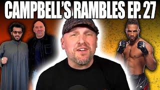 Turki-Dana Silence | Kevin Lee To PFL | Jake vs. Tank? | Campbell's Rambles Ep 27