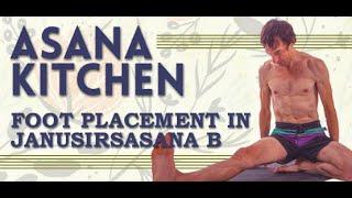 Asana Kitchen: Janusirsasana B Foot Placement with David Garrigues