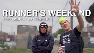 Runner's Weekend - Columbus and Baltimore