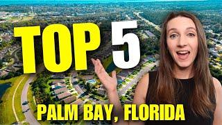 Best Neighborhoods in Palm Bay, Florida