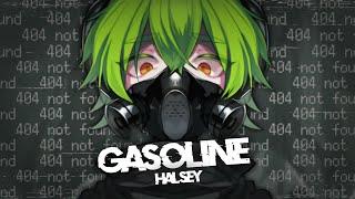 Nightcore - Gasoline「Male Version」