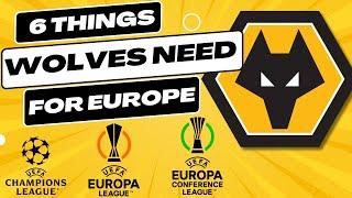 6 KEY STEPS for Wolves to Secure European Qualification!