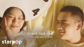 Can't Get Out - Jem Macatuno feat. Ashley Del Mundo and Tan Roncal (Music Video)