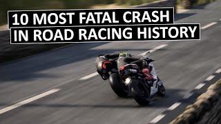 10 MOST FATAL CRASHES IN ROAD RACING HISTORY