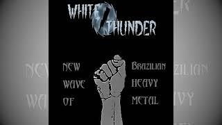 White Thunder - New Wave Of Brazilian Heavy Metal (2008, Demo)