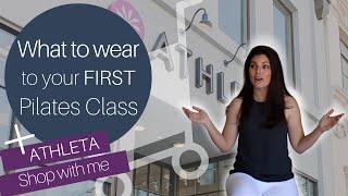 What to Wear to Your First Pilates Class + Bonus Shop with Me at Athleta | Pilates NRS