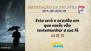 27 de novembro de 2024 - Meditação da Palavra do Senhor