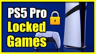 How to Fix your Locked Games on PS5 Pro Console (Easy Tutorial)