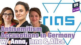 [ENG] Antisemitism Accusations in Germany w/ Anna, Inna & Alice - 99 ZU EINS - Ep. 200