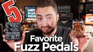 My Top 5 Favorite Fuzz Pedals