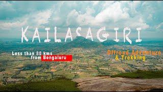 Bangalore To Kailasagiri Hills: An Off-Roading Adventure & Trekking | travelwidme