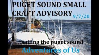 Cruising a sailboat the Puget Sound in a Small Craft Advisory