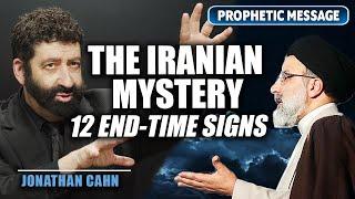 The Iranian Mystery: 12 End-Time Signs! | Jonathan Cahn Prophetic