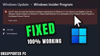 HOW to fix windows 11 in Unsupported pc windows insider program error