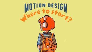 Motion Design: Where To Start?