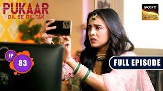 Sagar And Koel's Wedding Day | Pukaar - Dil Se Dil Tak - Ep 83 | Full Episode | 19 Sep 2024