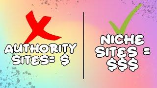 Authority Sites Vs Niche Sites