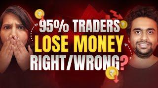 95% Traders Lose Money in Stock Market | Career as a Trader in India | How to Find Multibagger Stock