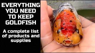 EVERYTHING YOU NEED TO KEEP GOLDFISH - List of products and supplies needed to keep goldfish!