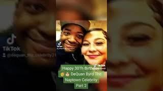 Happy 30th Anniversary Birthday DeQuan Byrd Part 2