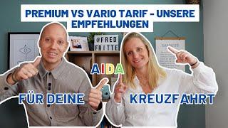 AIDA Premium- VS. Vario-Tarif - Unsere Empfehlungen ️