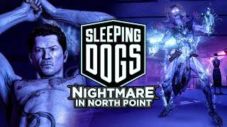 We Fighting Demons Now?? Nightmare In Northpoint DLC - Sleeping Dogs [EP.9]